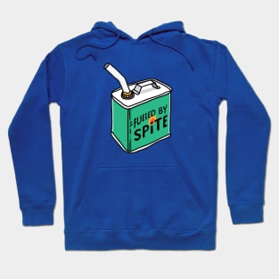 Fueled by Spite Hoodie